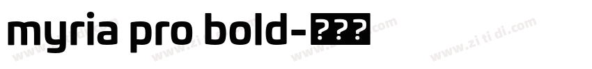 myria pro bold字体转换